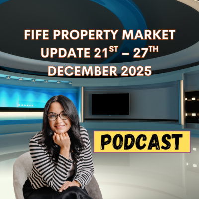 FIFE PROPERTY MARKET UPDATE 21ST – 27TH DECEMBER 2025