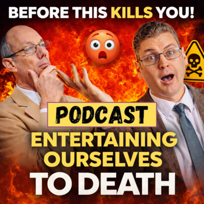 EP 211: The Wealth Creation Show: Entertaining Ourselves To Death