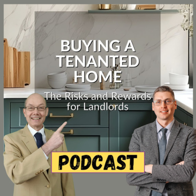 FPTV (EP 284) BUYING A TENANTED HOME: The risks and rewards for landlords
