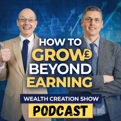 EP 213: The Wealth Creation Show: How to Grow Beyond Earning