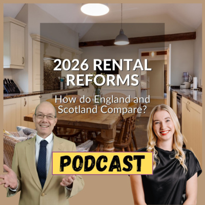 FPTV (EP 288) 2026 RENTAL REFORMS: How do England and Scotland Compare?