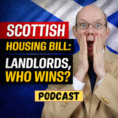 Scottish Housing Bill: Landlords. Who Wins?