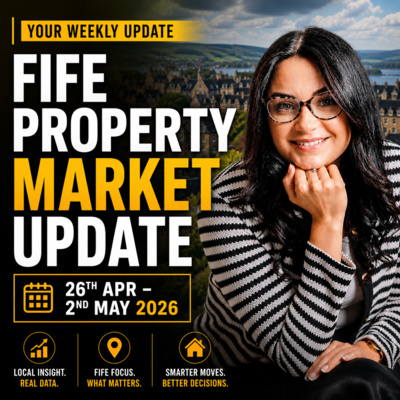 FIFE PROPERTY MARKET UPDATE 26TH APR – 2ND MAY 2026 