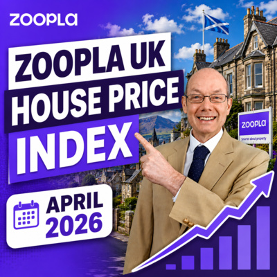 Zoopla UK House Price Index – April 2026