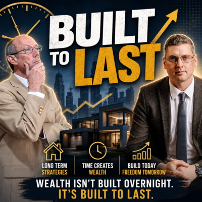 EP 236: The Wealth Creation Show: Built To Last