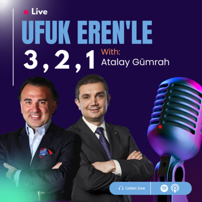 Ufuk Eren´le 3,2,1: Atalay Gümrah