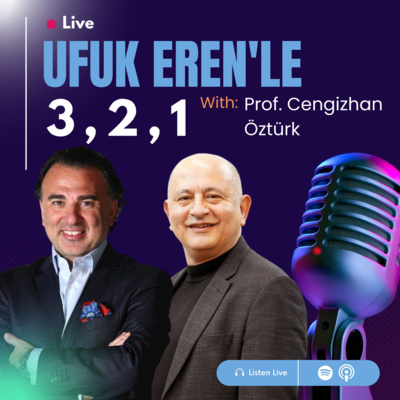 Ufuk Eren´le 3,2,1: Prof. Dr. Cengizhan Öztürk