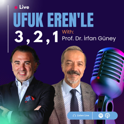 Ufuk Eren´le 3,2,1: Prof. Dr. İrfan Güney