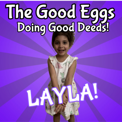 VIDEO: Young Eggs in Action - Layla! š Watch Kids Making a Difference! š