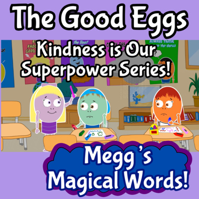Superpower Kindness Series | Megg's Magical Words