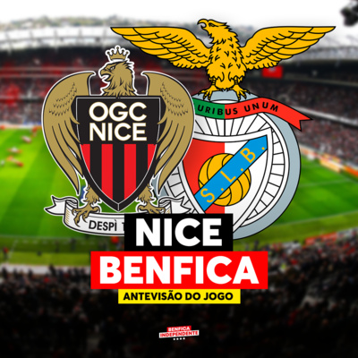 Nice x BENFICA | ANTEVISÃO