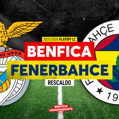 BENFICA x Fenerbahçe | RESCALDO (1-0)