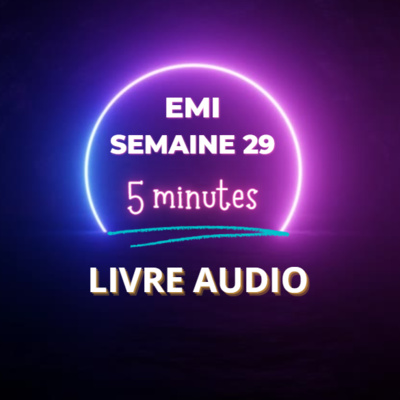Emi Livre Audio Semaine 29