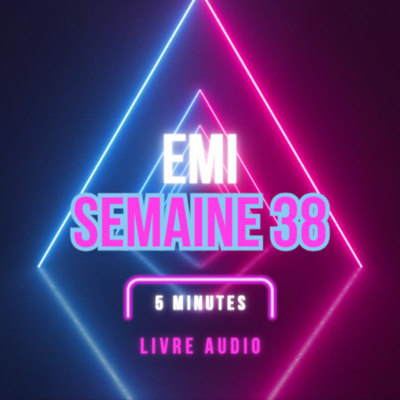 Emi Livre Audio Semaine 38