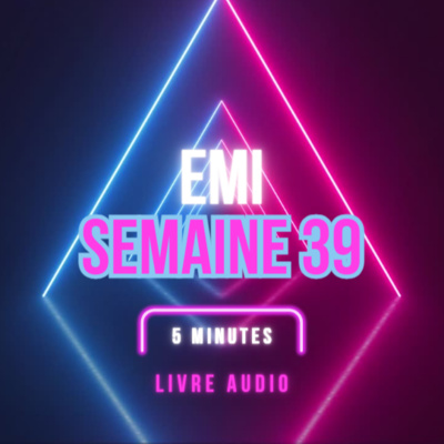 Emi Livre Audio Semaine 39