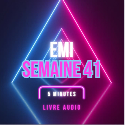 Emi Livre Audio Semaine 41
