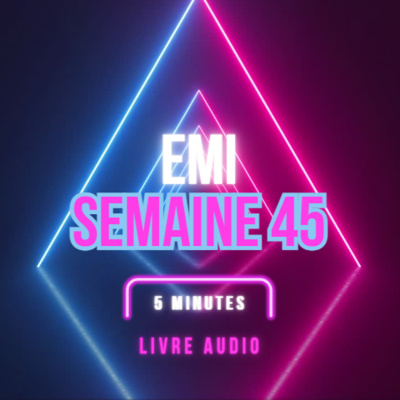 Emi Livre Audio Semaine 45