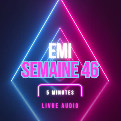 Emi Livre Audio Semaine 46