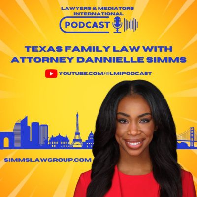 2025 New Texas Family Law Updates with Dannielle Simms