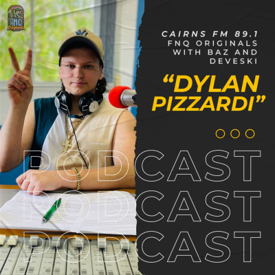 FNQ Originals With Baz And Deveski (Cairns FM 89.1)