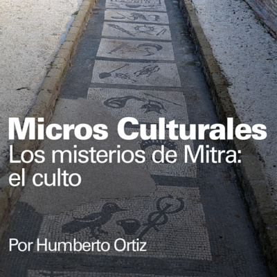 Micro cultural "Los misterios de Mitra: el culto"