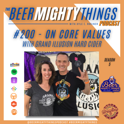 # 200 - On Core Values with Grand Illusion Hard Cider