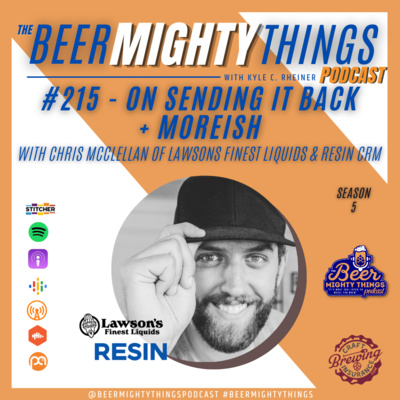 # 215 - On Sending It Back + Moreish with Lawson's Finest Liquids & Resin CRM