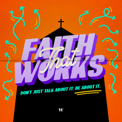 Faith That Works-How We Love Matters-Albert Tate