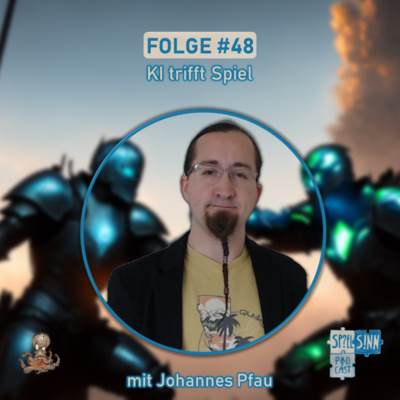 #48) KI trifft Spiel: Deep Player Behavior Modeling [mit Dr. Johannes Pfau vom GUII Lab der UC Santa Cruz und Nevermind Creations]