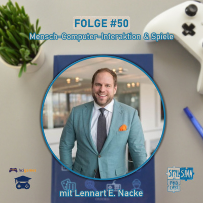 #50) Mensch-Computer-Interaktion & Spiele [mit Lennart E. Nacke der HCI Games Group, Uni Waterloo]