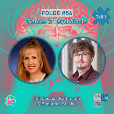 #54.1) Wozu braucht es Spielepsycholog:innen, Jessica Kathmann & Benjamin Strobel?