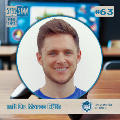 #63) Lernen mit Videospielen: Games im Unterricht [mit Dr. Marco Rüth von der Universität zu Köln, Department Psychologie]
