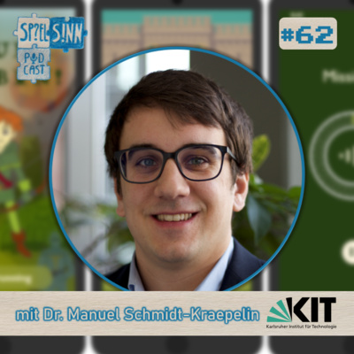 #62) Narration in der Gamification [mit Dr. Manuel Schmidt-Kraepelin von der Forschungsgruppe "Critical Information Infrastructures" am KIT Karlsruhe]
