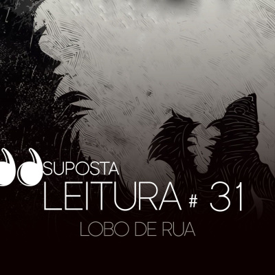 31. Lobo de rua, de Jana Bianchi