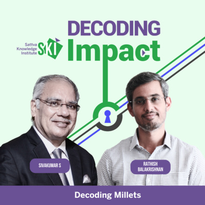 Decoding Millets with Sivakumar S