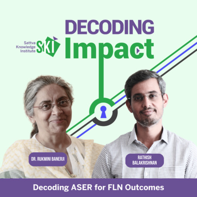 Decoding ASER for FLN Outcomes with Dr. Rukmini Banerji