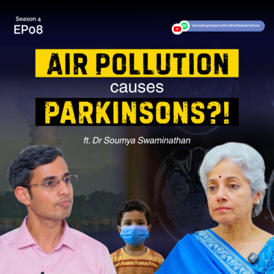 The climate crisis has become a health crisis. What can we do about it? | Ft. Dr Soumya Swaminathan