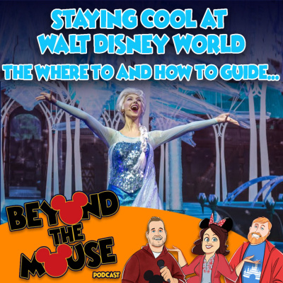 Ep. 168 – Top Ten Places to Stay Cool in Walt Disney World episode artwork
