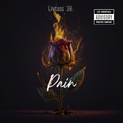 Episode 38: Pain