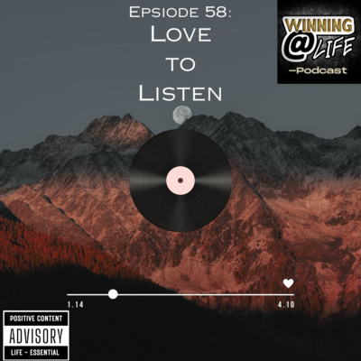 Epsiode 58: Love to Listen