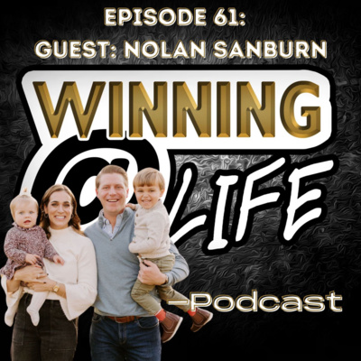 Episode 61: Looking To Be Something More in Life & in Commercial Real Estate w/ Nolan Sanburn
