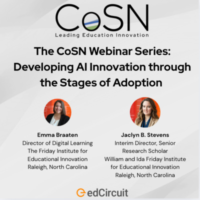 The CoSN Webinar Series: Developing AI Innovation through the Stages of Adoption 