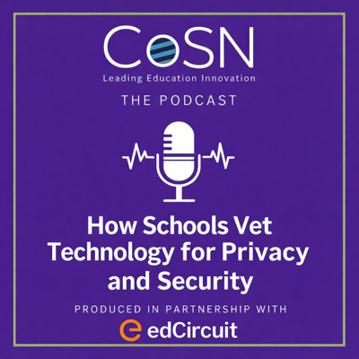 How Schools Vet Technology for Privacy and Security