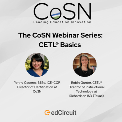 The CoSN Webinar Series: CETL® Basics 