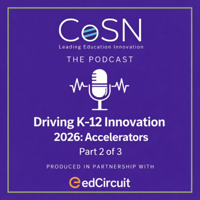 Driving K-12 Innovation 2026: Accelerators (Part 2 of 3)