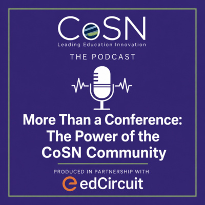 More Than a Conference: The Power of the CoSN Community