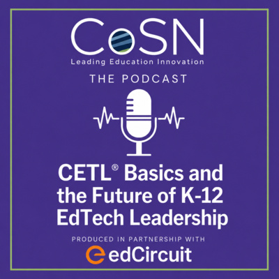 CETL® Basics and the Future of K-12 EdTech Leadership