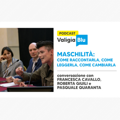 Maschilità: come raccontarla, come leggerla, come cambiarla