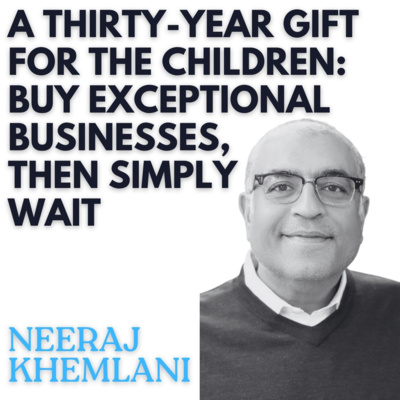 Neeraj Khemlani: The Coffee Can Investor: A Stock-Picker's Journey to Build Generational Wealth