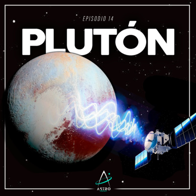 Ep. 14 - PLUTÓN